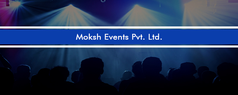 Moksh Events Pvt. Ltd. 